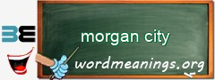 WordMeaning blackboard for morgan city